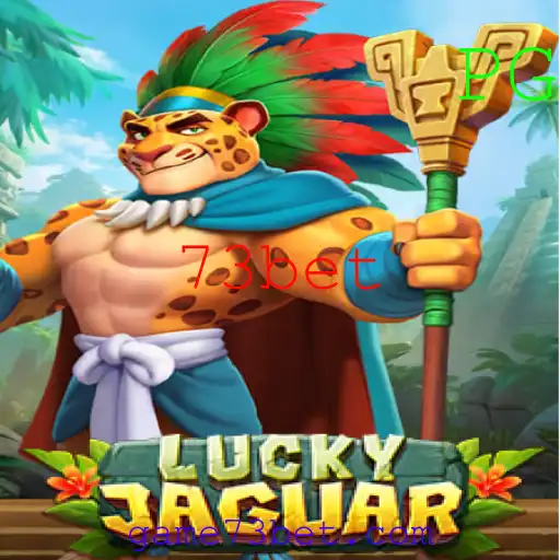 Descubra o Mundo de LuckyJaguar: Um Novo Jogo de Azar com a Marca 73bet